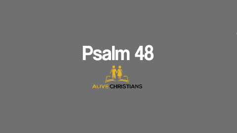 Psalm 48 KJV with Audio - Great is the Lord, and greatly