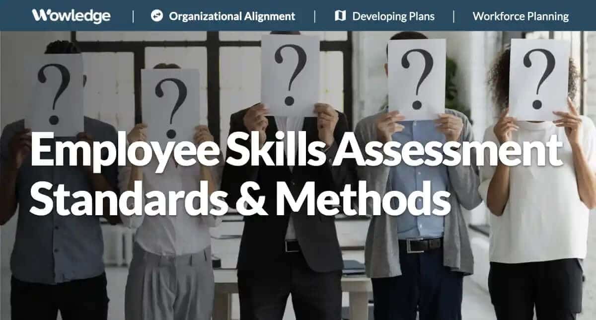 Employee Skills Assessment Standards and Methods