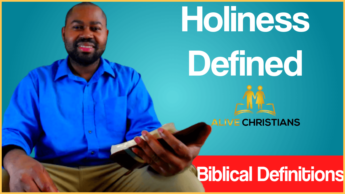 Holiness Definition - Meaning From Scripture