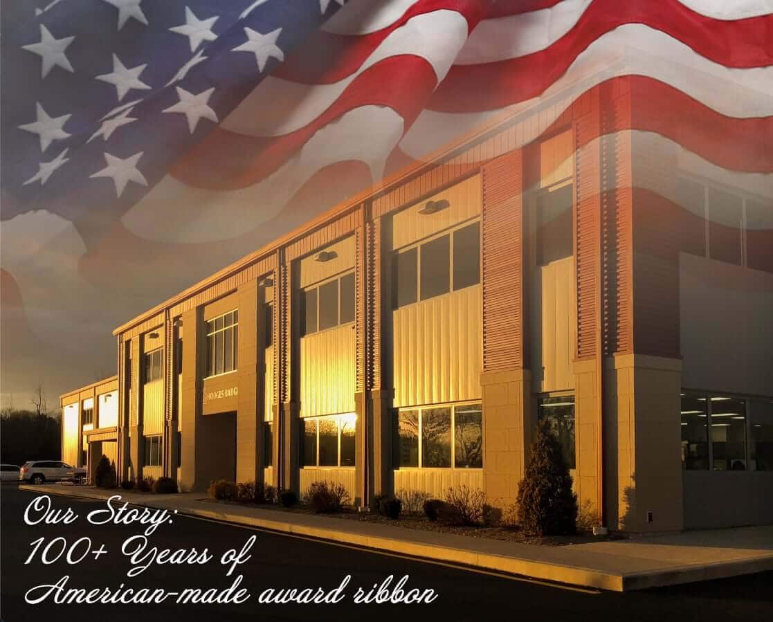 Our Story: 100+ Years of American-made award ribbon