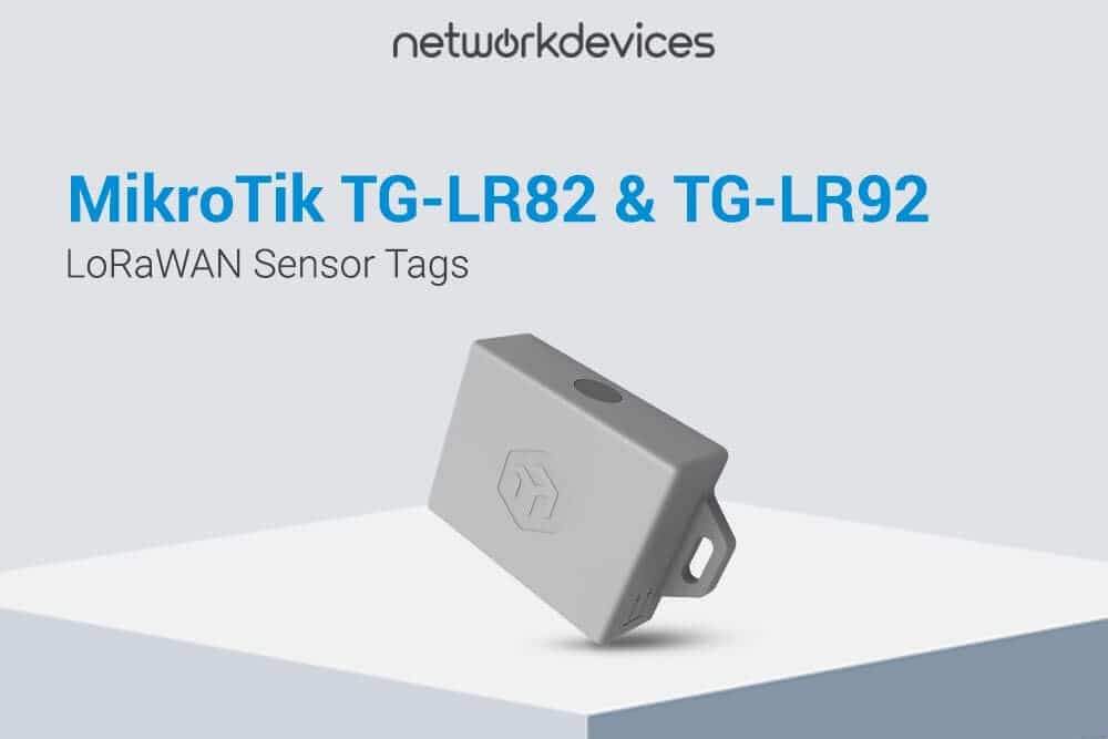 MikroTik TG-LR82 and TG-LR92 LoRaWAN sensor tags for temperature, humidity, and motion monitoring.