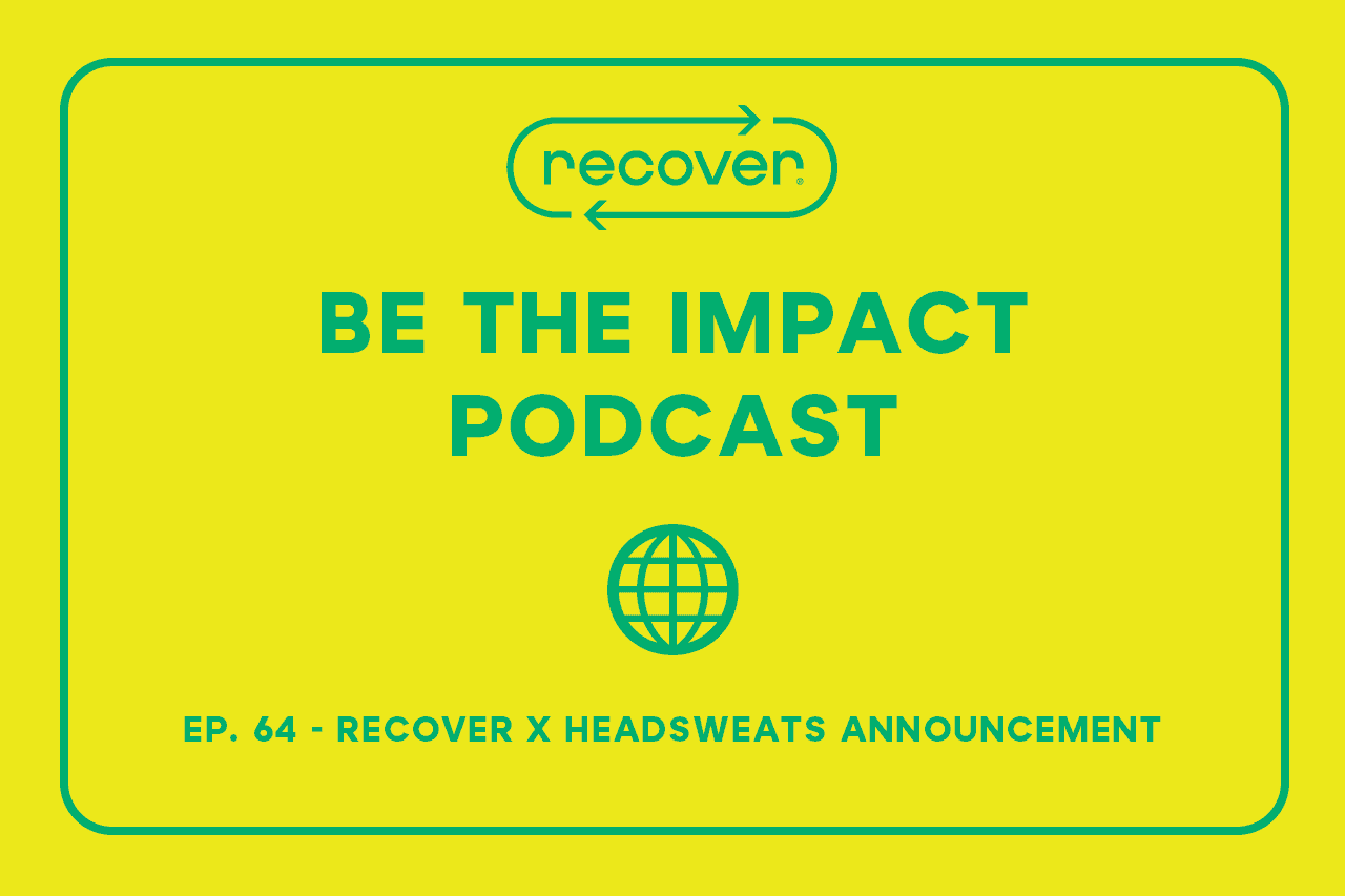 Ep. 64 - Recover X Headsweats Announcement