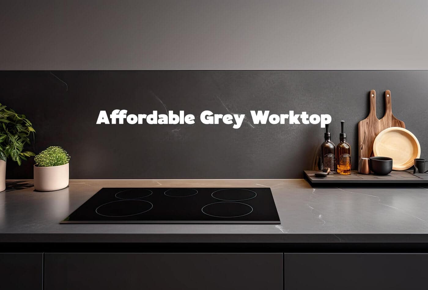 Buy Affordable Grey Worktop Online | Quick Delivery | UK