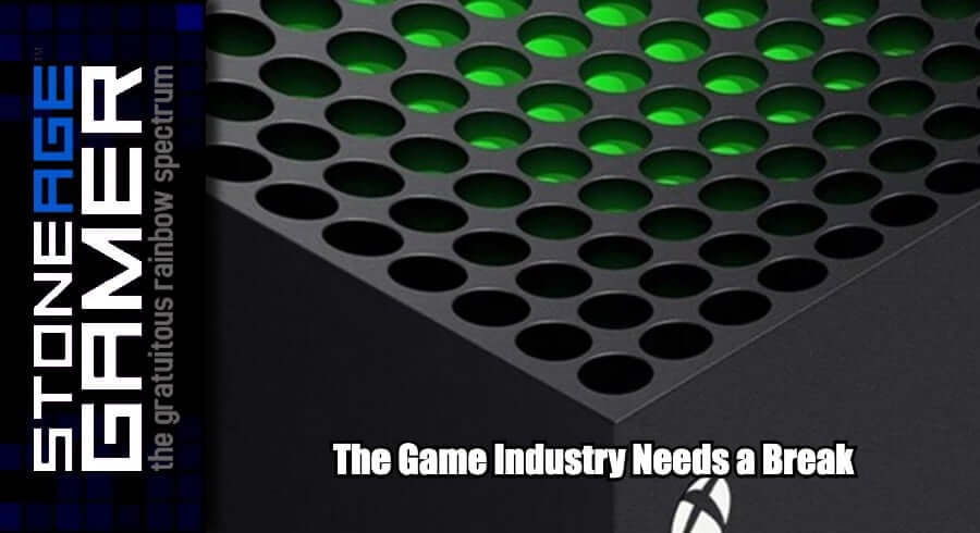 The Game Industry Needs a Break