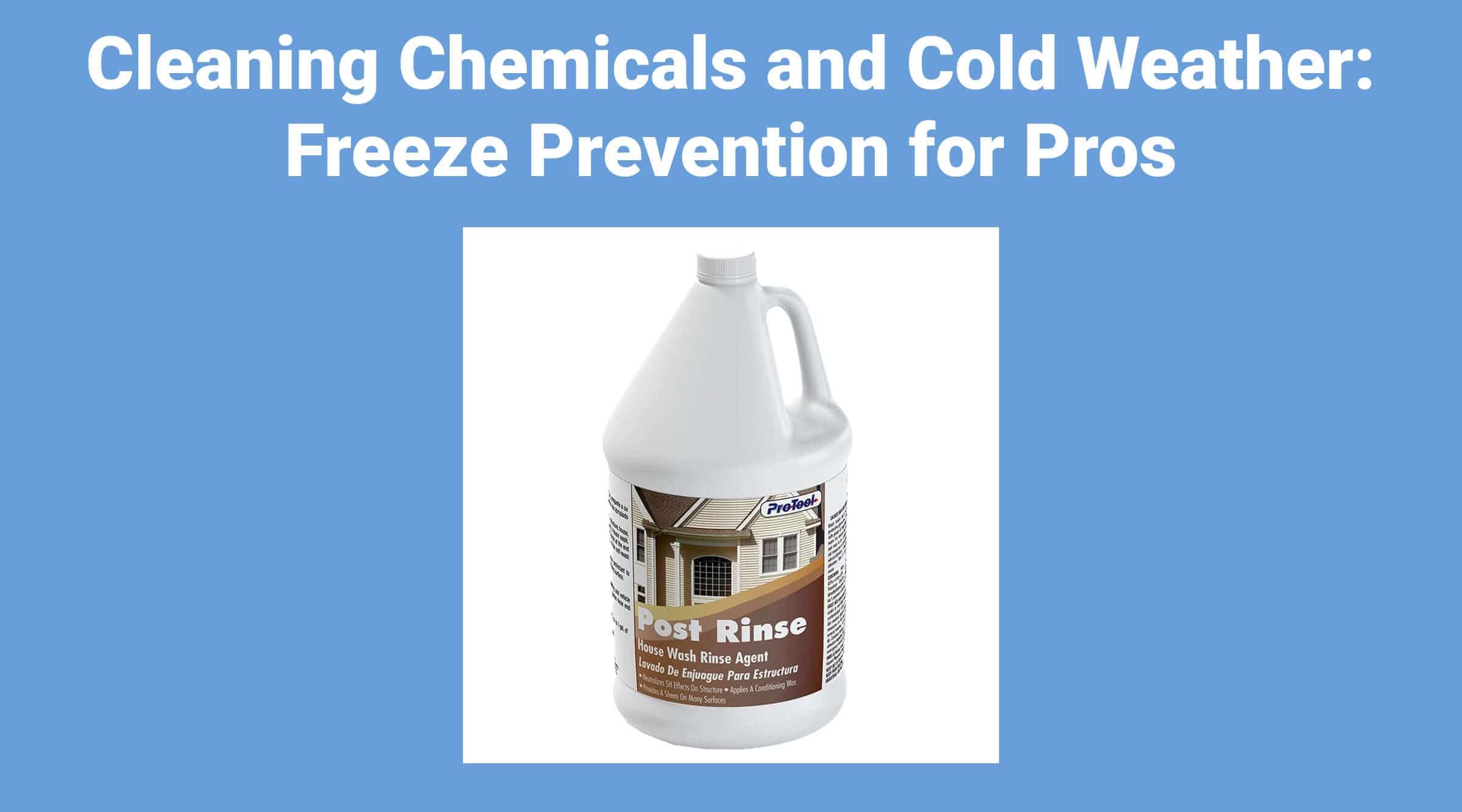 Cleaning Chemicals and Cold Weather: Freeze Prevention for Pros