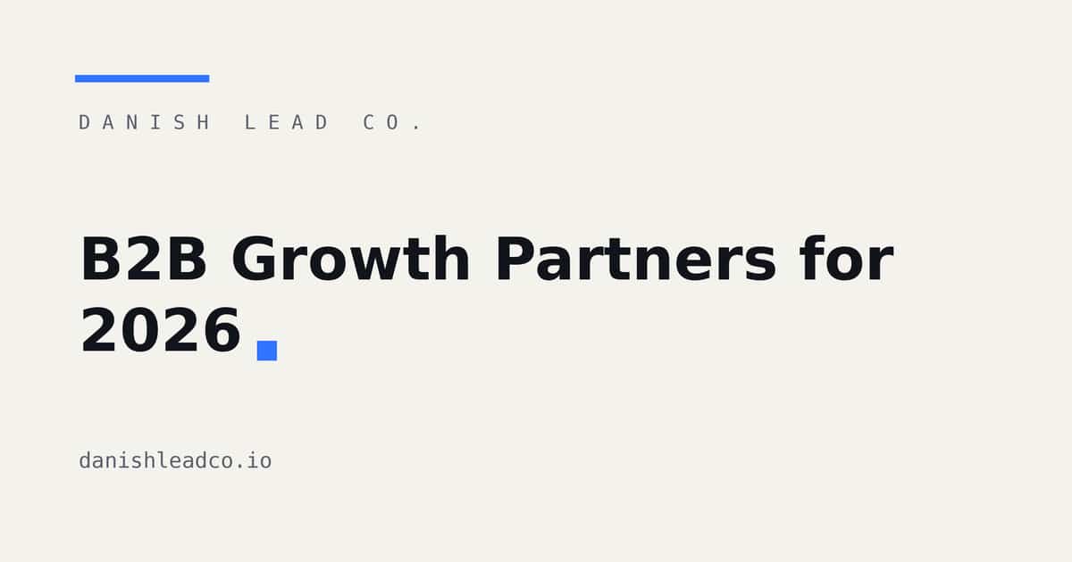 B2B Growth Partners for 2026: Outbound, AEO and Paid