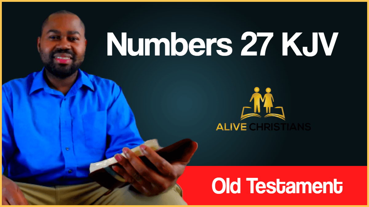 Numbers 27 KJV with Audio -  Then came the daughters of Zelophehad,