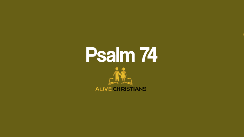 Psalm 74 KJV with Audio - O God, why hast thou cast us off
