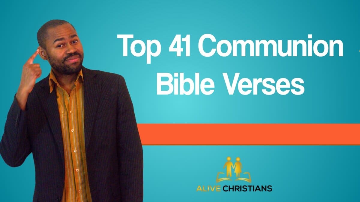 Bible Verses About Communion and The Lord's Supper (Updated)