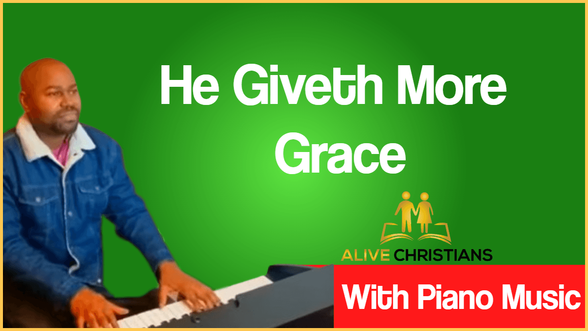 He Giveth More Grace lyrics - (Full) Hymn