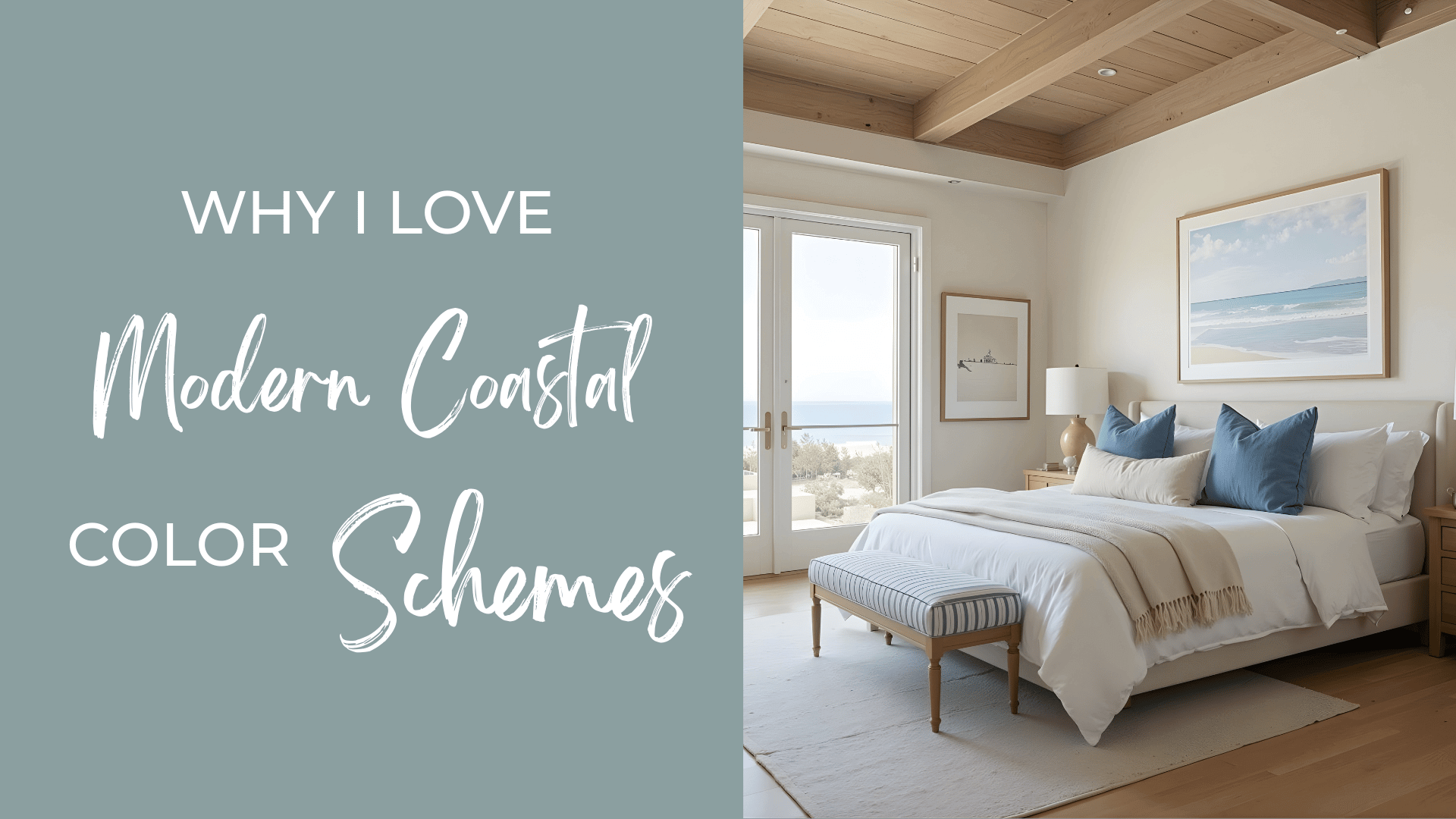 Why I Love Modern Coastal Color Schemes