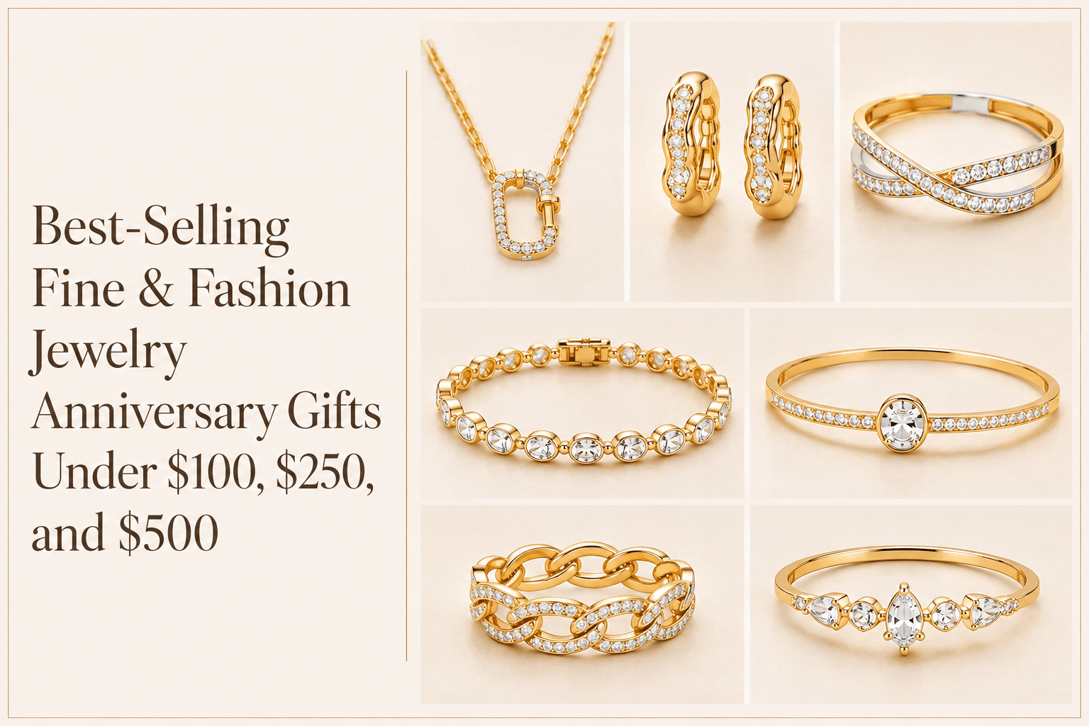 Best-Selling Fine and Fashion Jewelry Anniversary Gifts Under $100, $250, and $500
