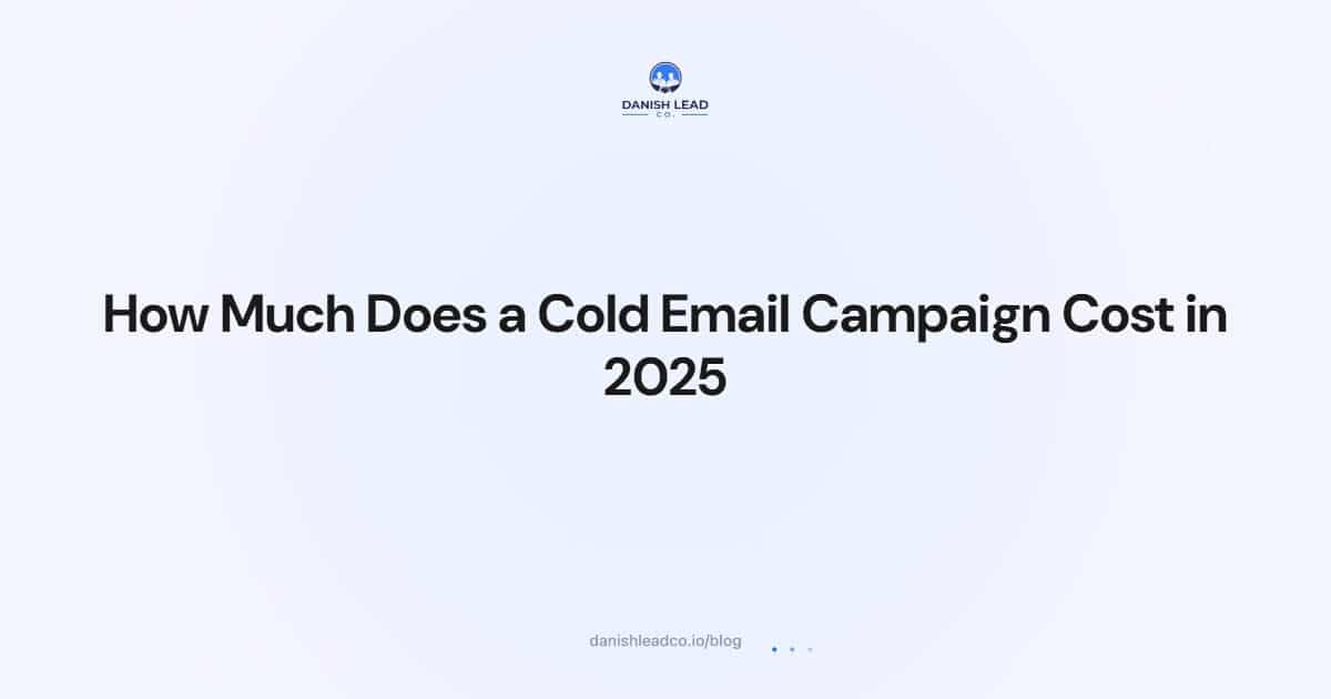 How Much Does a Cold Email Campaign Cost in 2025