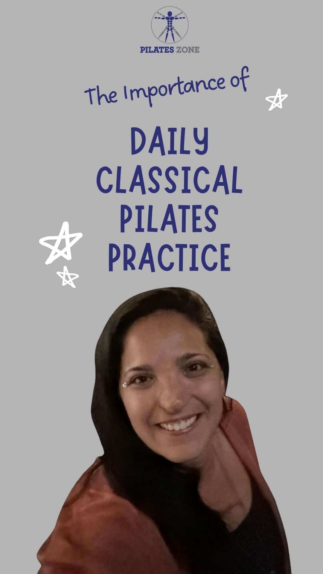 The Importance of Daily Classical Pilates Practice