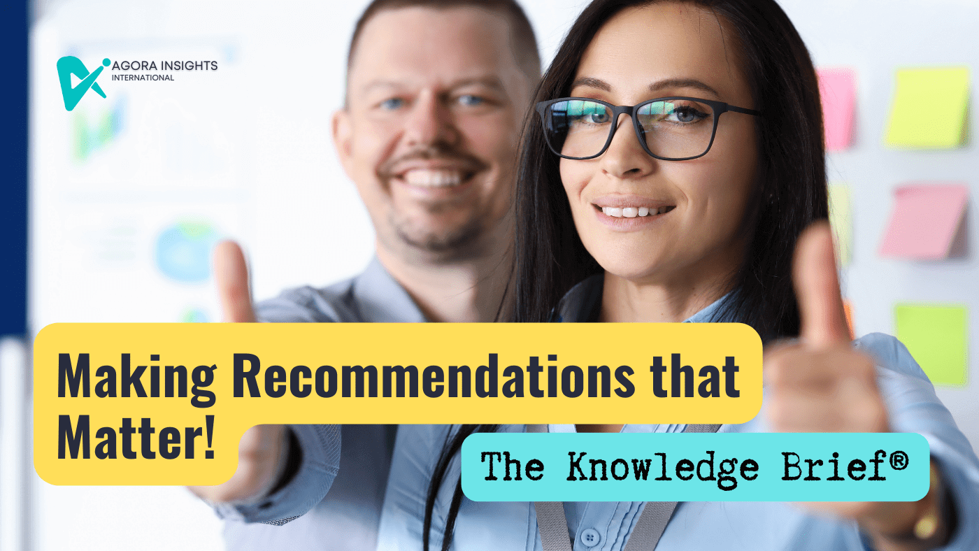 The Knowledge Brief® (Part 10): Recommendations That Matter!