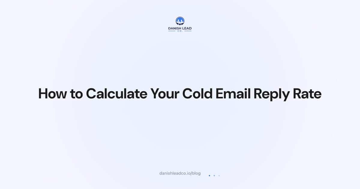 How to Calculate Your Cold Email Reply Rate