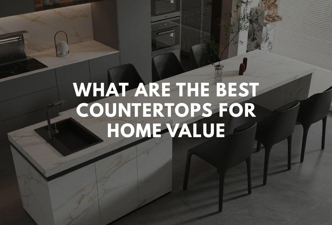 what are the best countertops for home value