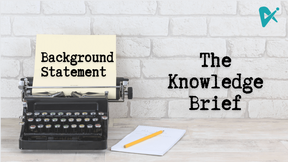 The Knowledge Brief® (Part 1): Understanding the 