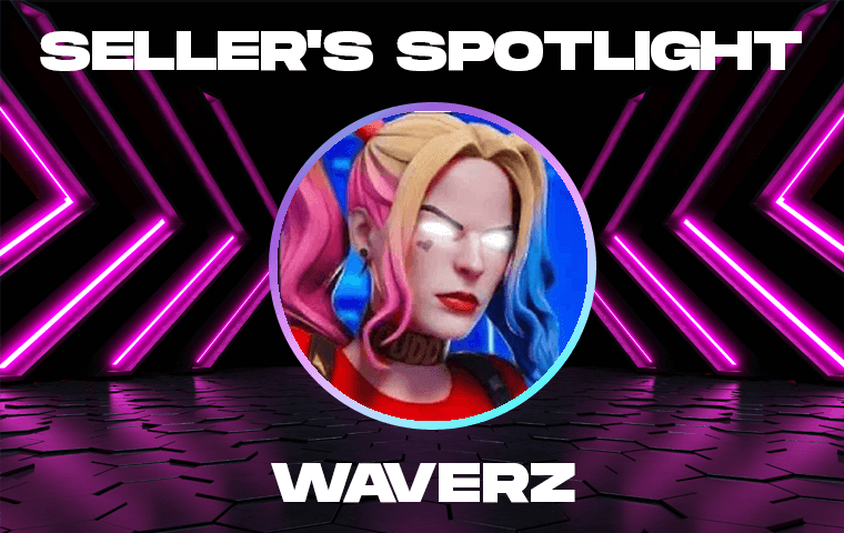 Seller Spotlight: Waverz – Fortnite Packs, V-Bucks & More from a True Veteran 💥