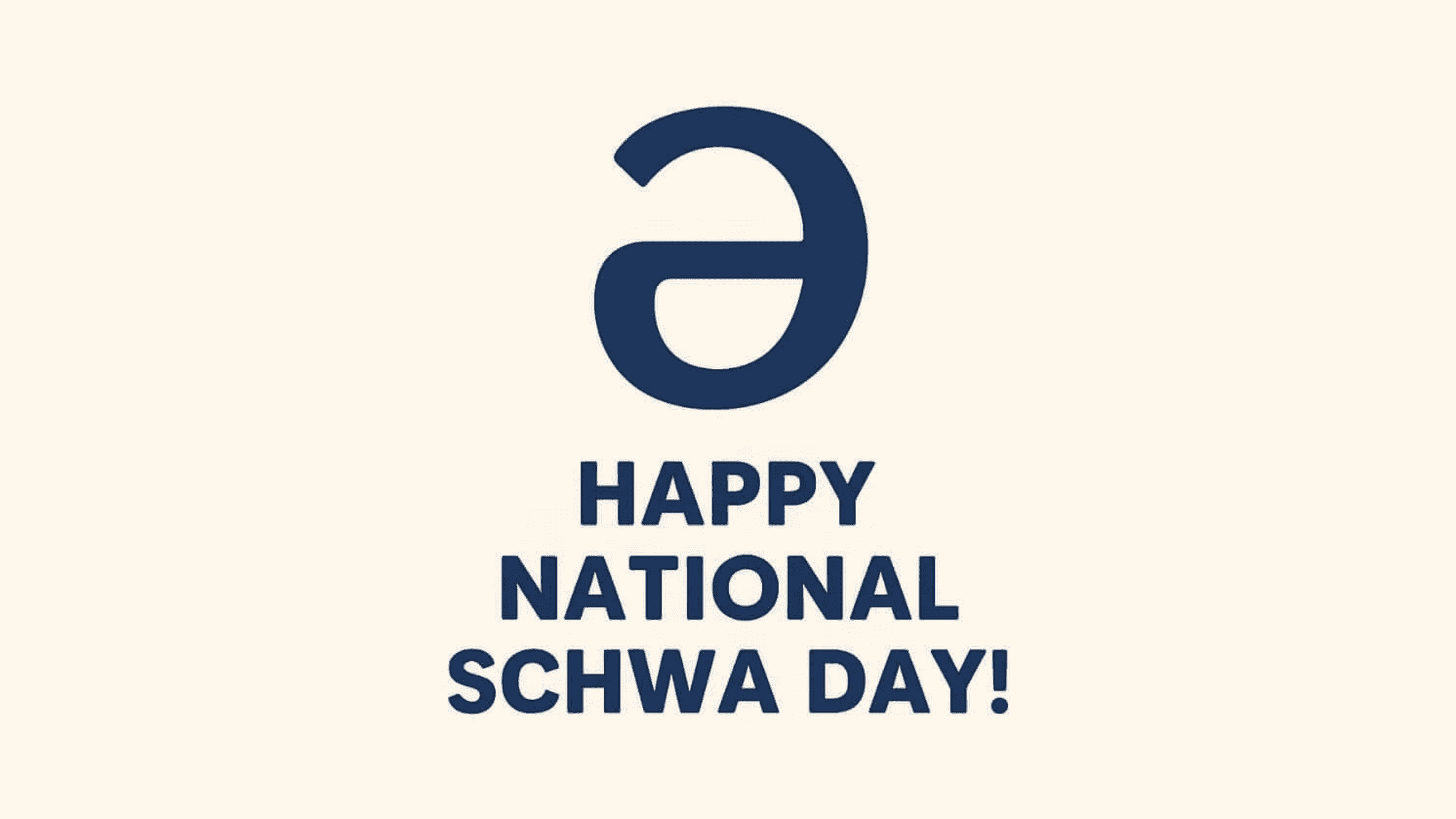 National Schwa Day is Today!  What You Should Know.