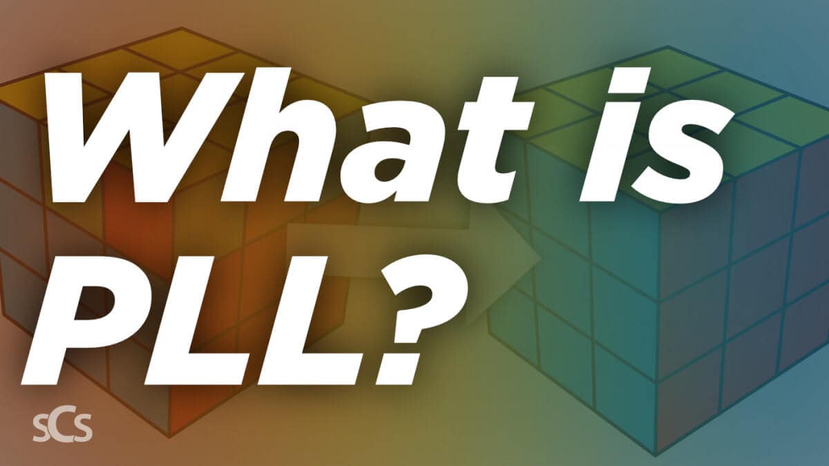 What is PLL? Permutation of the Last Layer