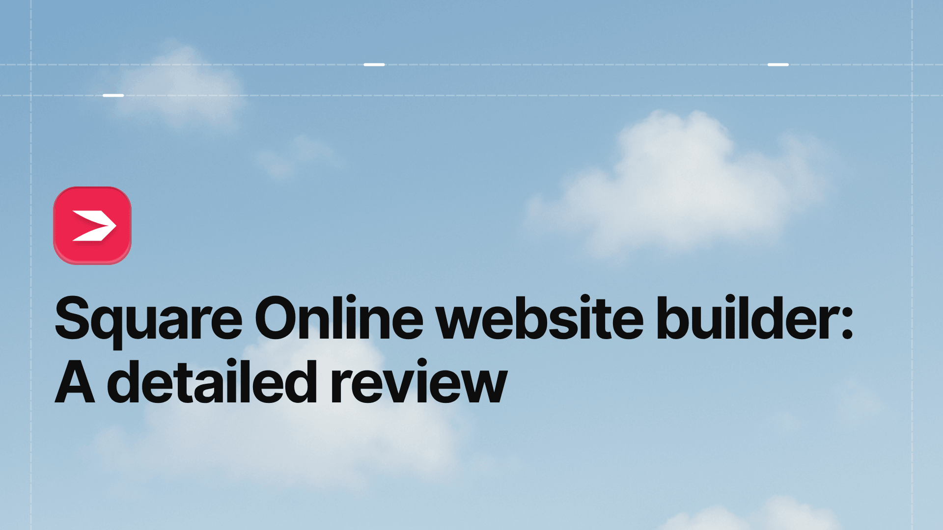 Square Online Website Builder: A Detailed Review