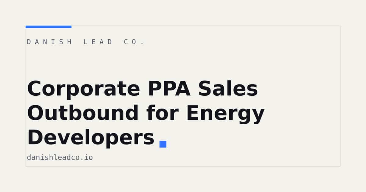 Corporate PPA Sales Outbound for Energy Developers