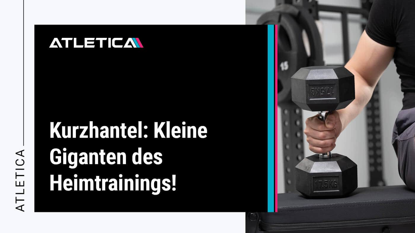 Kurzhantel: Kleine Giganten des Heimtrainings! | ATLETICA