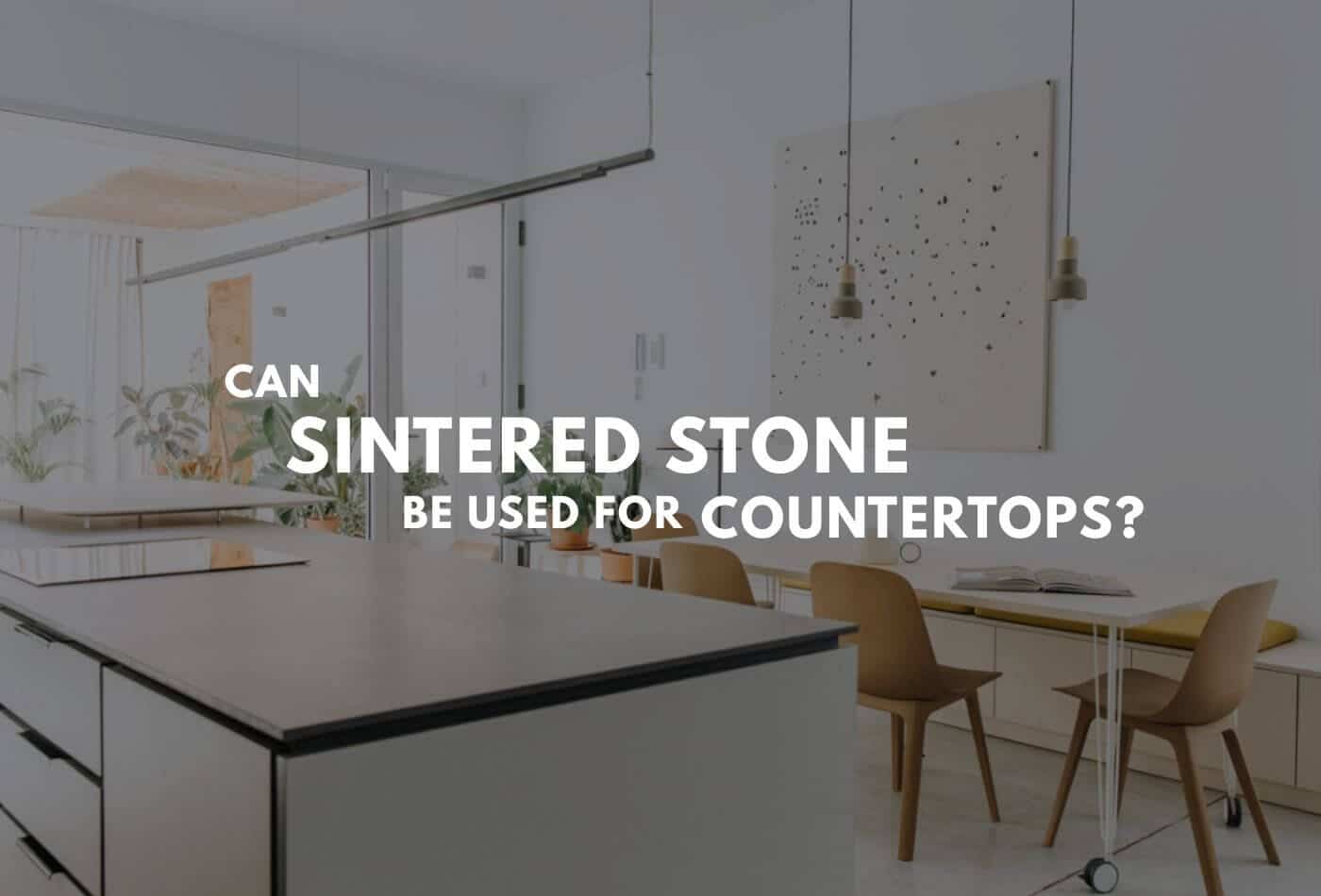 can sintered stone be used for countertops