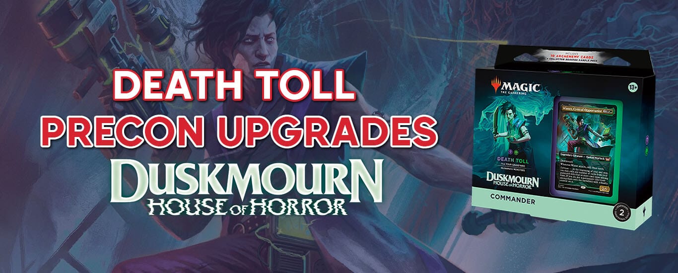 Death Toll Precon Upgrade Guide - MTG Duskmourn Commander Decks