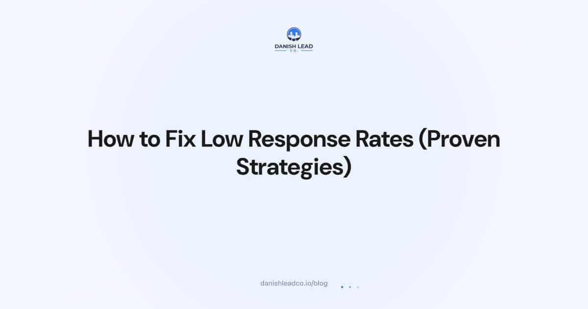 How to Fix Low Response Rates (Proven Strategies)