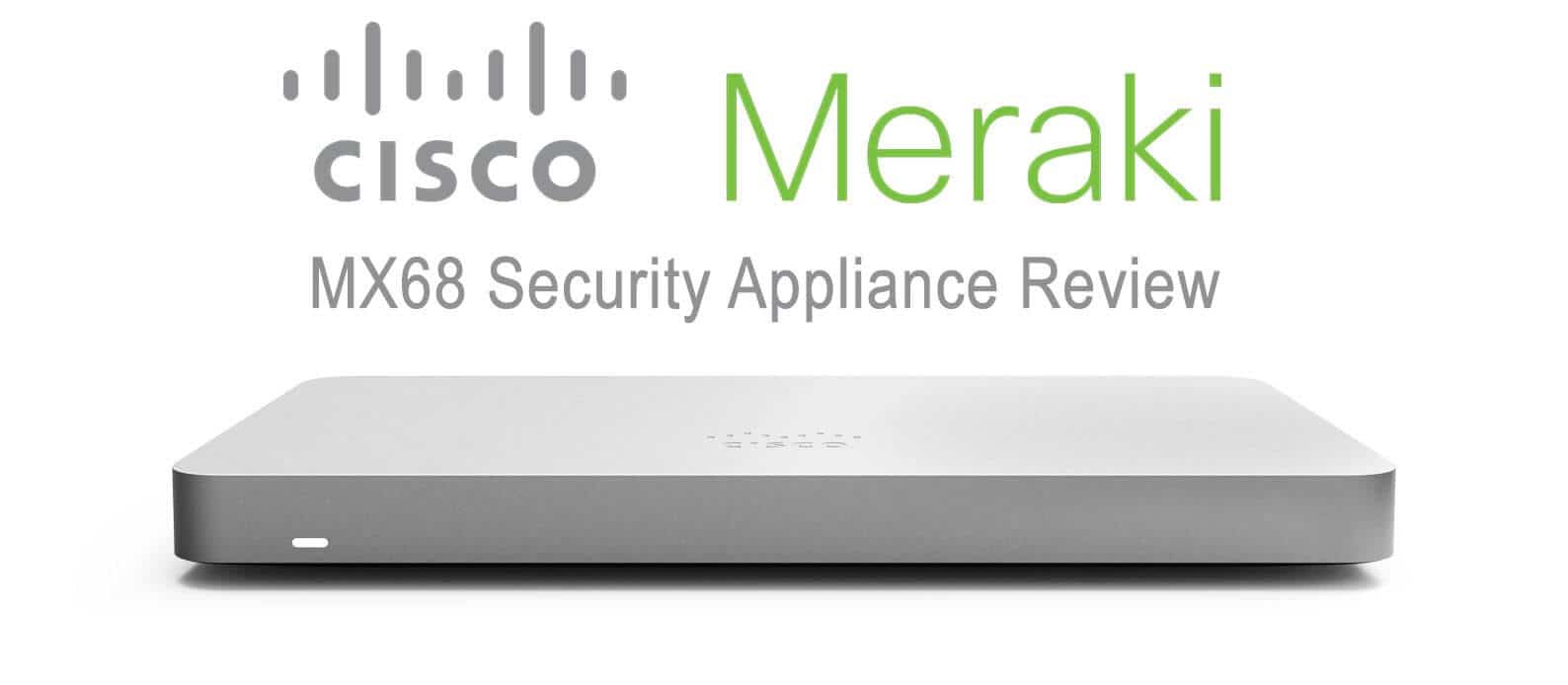 cisco meraki mx68 review