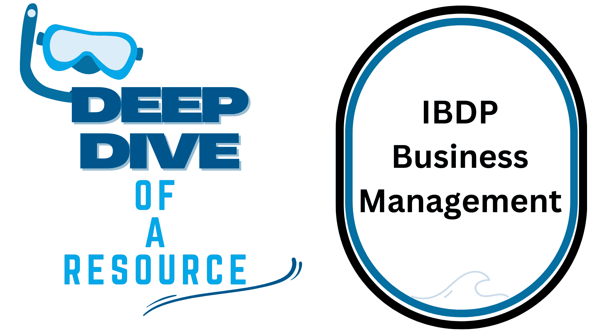 Deep Dive Analysis of Business Management for the IBDP Diploma 9781398350977