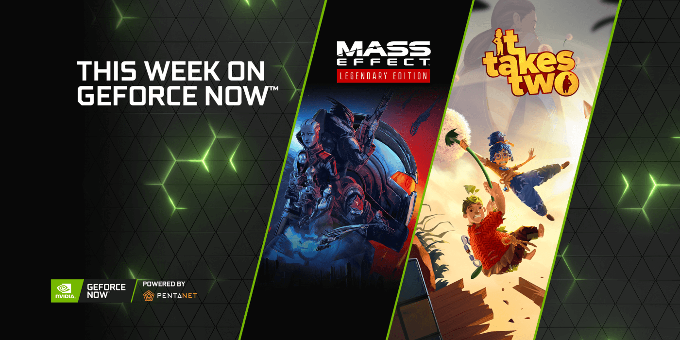 ‘Mass Effect Legendary Edition’ and ‘It Takes Two’ Lead This Week On GeForce NOW