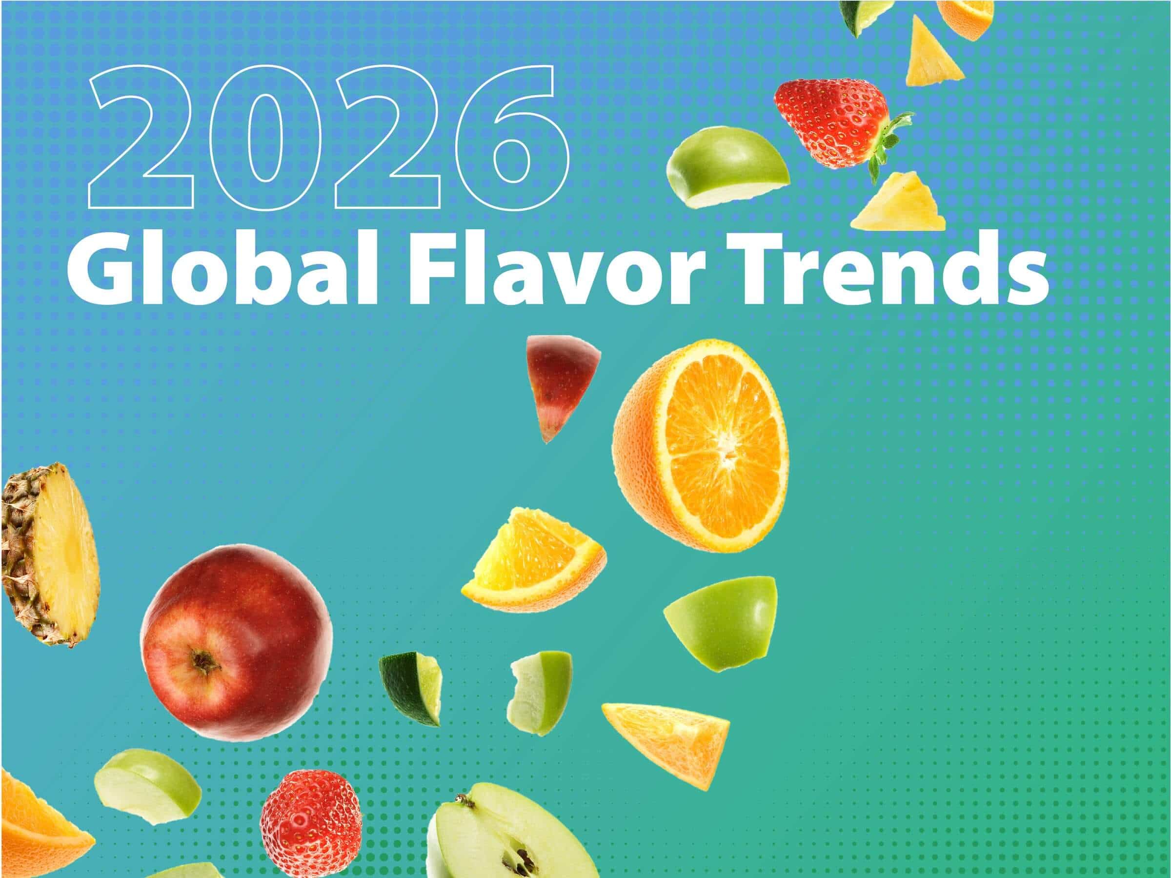 2026 Flavor Trends