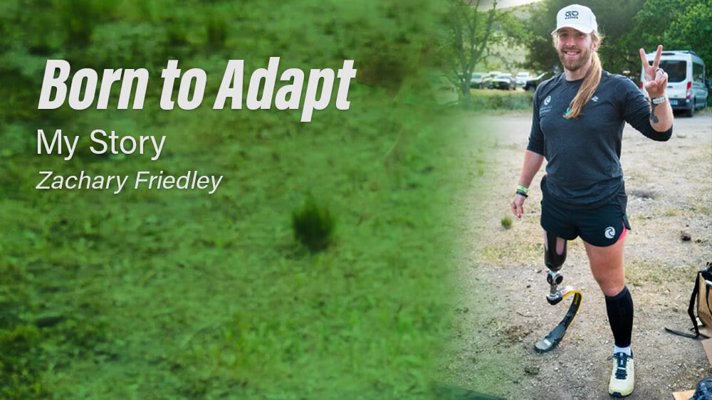 Born to Adapt — The Story of Zachary Friedly