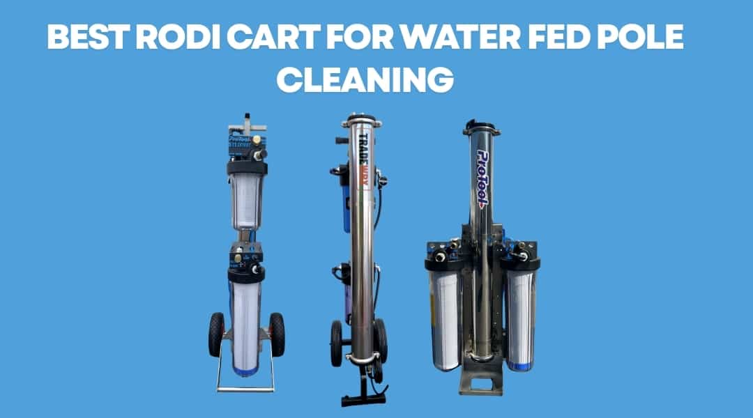 Best RODI Purification Cart for Water Fed Pole Cleaning