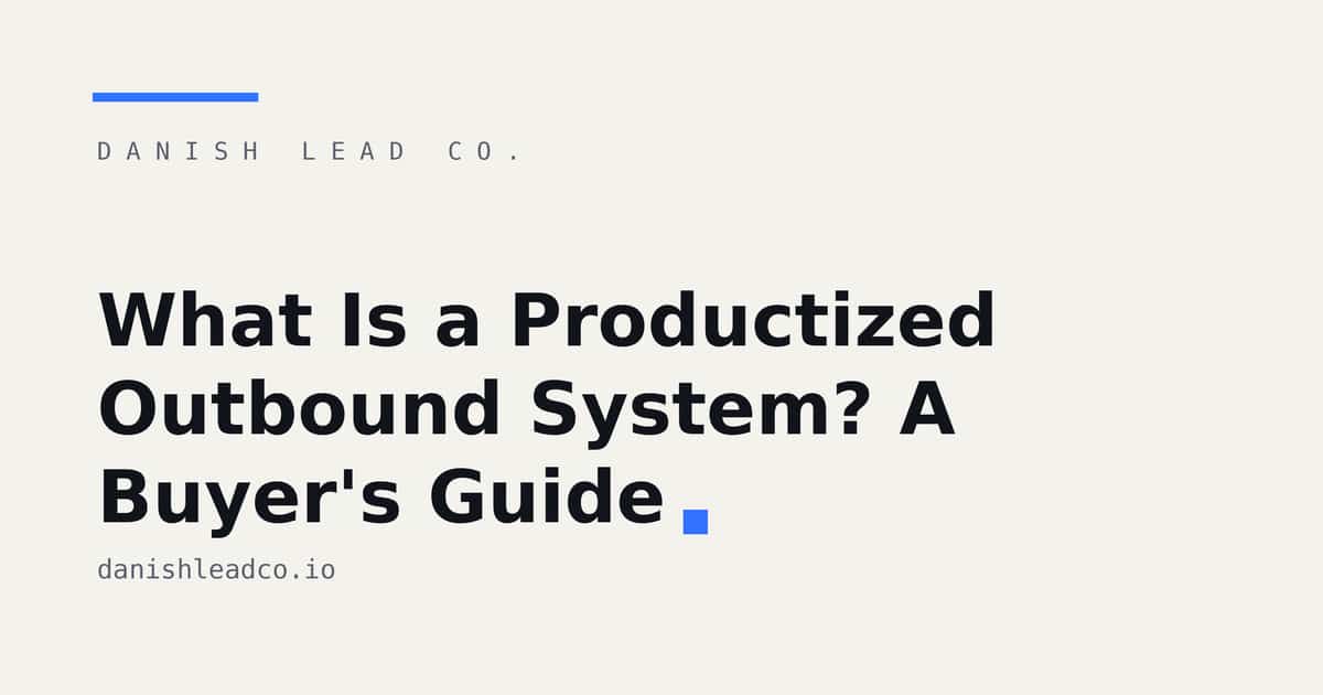 What Is a Productized Outbound System? A Buyer's Guide