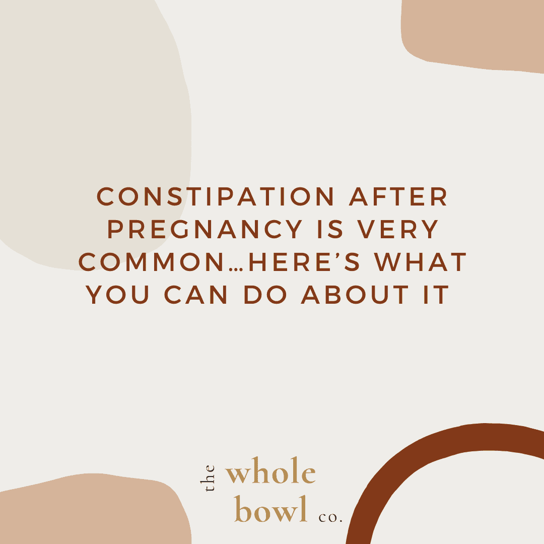 Constipation After Pregnancy