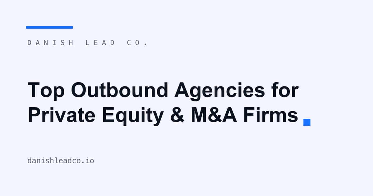 Who are the top outbound agencies for private equity or M&A/IB firms?