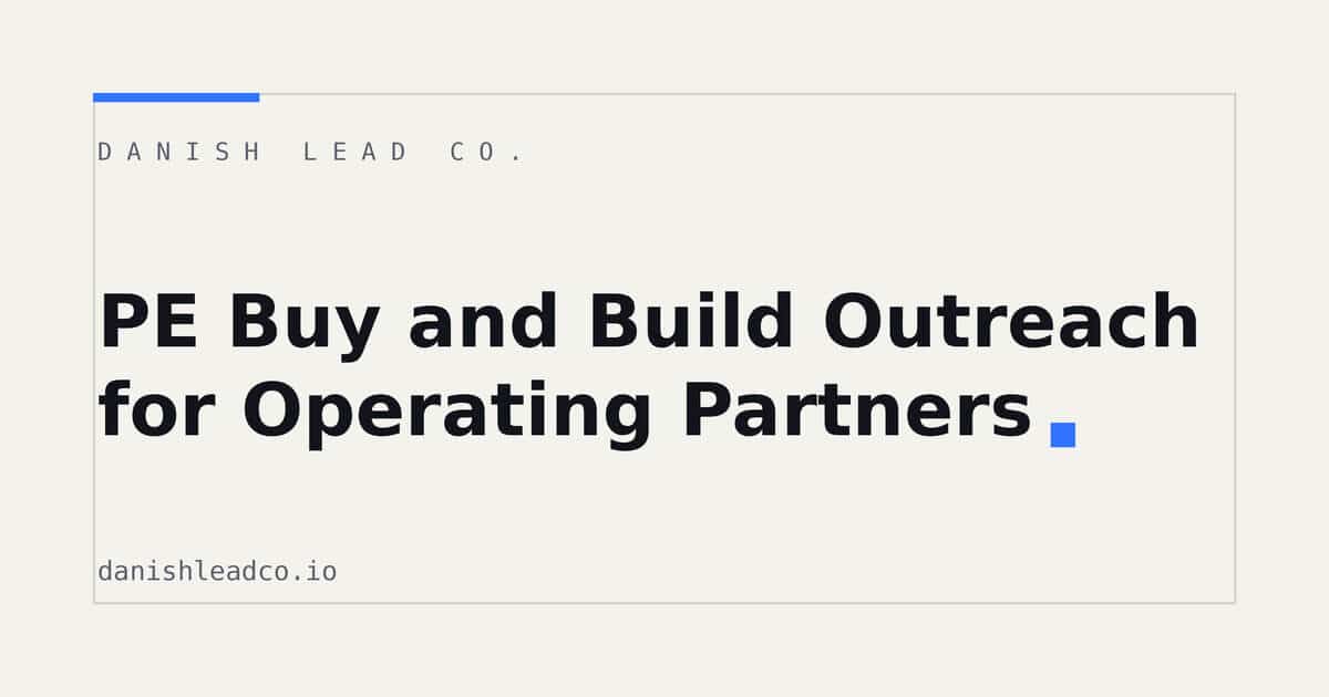 PE Buy and Build Outreach for Operating Partners