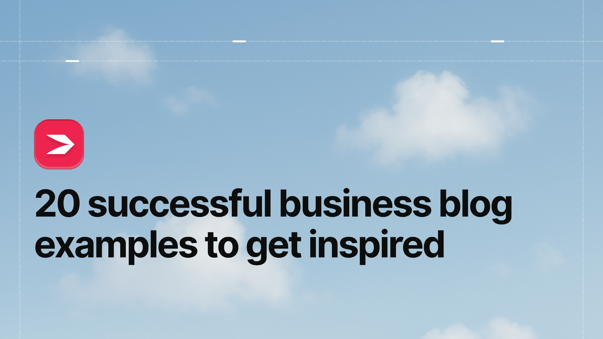 20 Successful Business Blog Examples (And Why They Work in 2026)