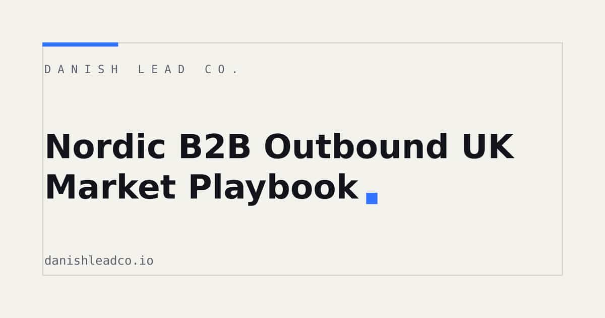 Nordic B2B Outbound UK Market Playbook