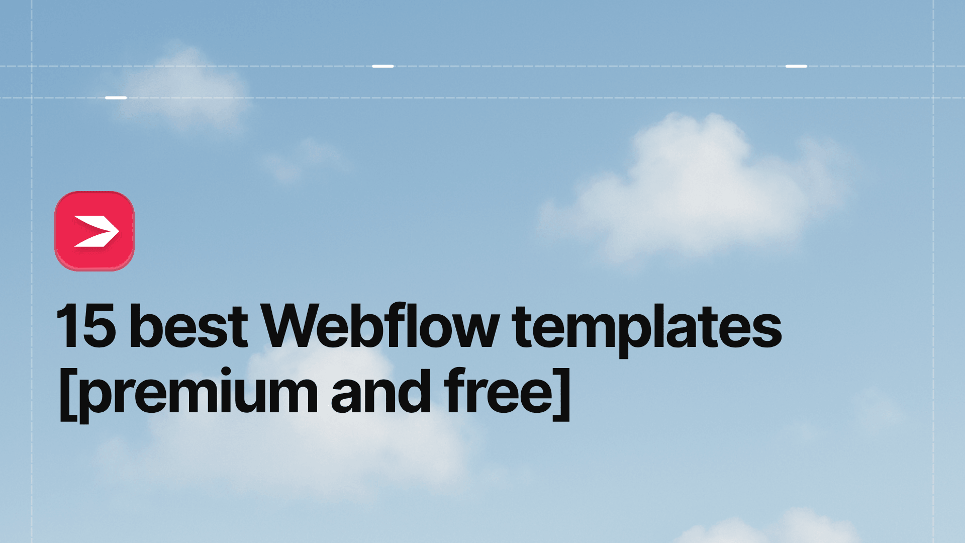 15 Best Webflow Templates [Premium and Free]
