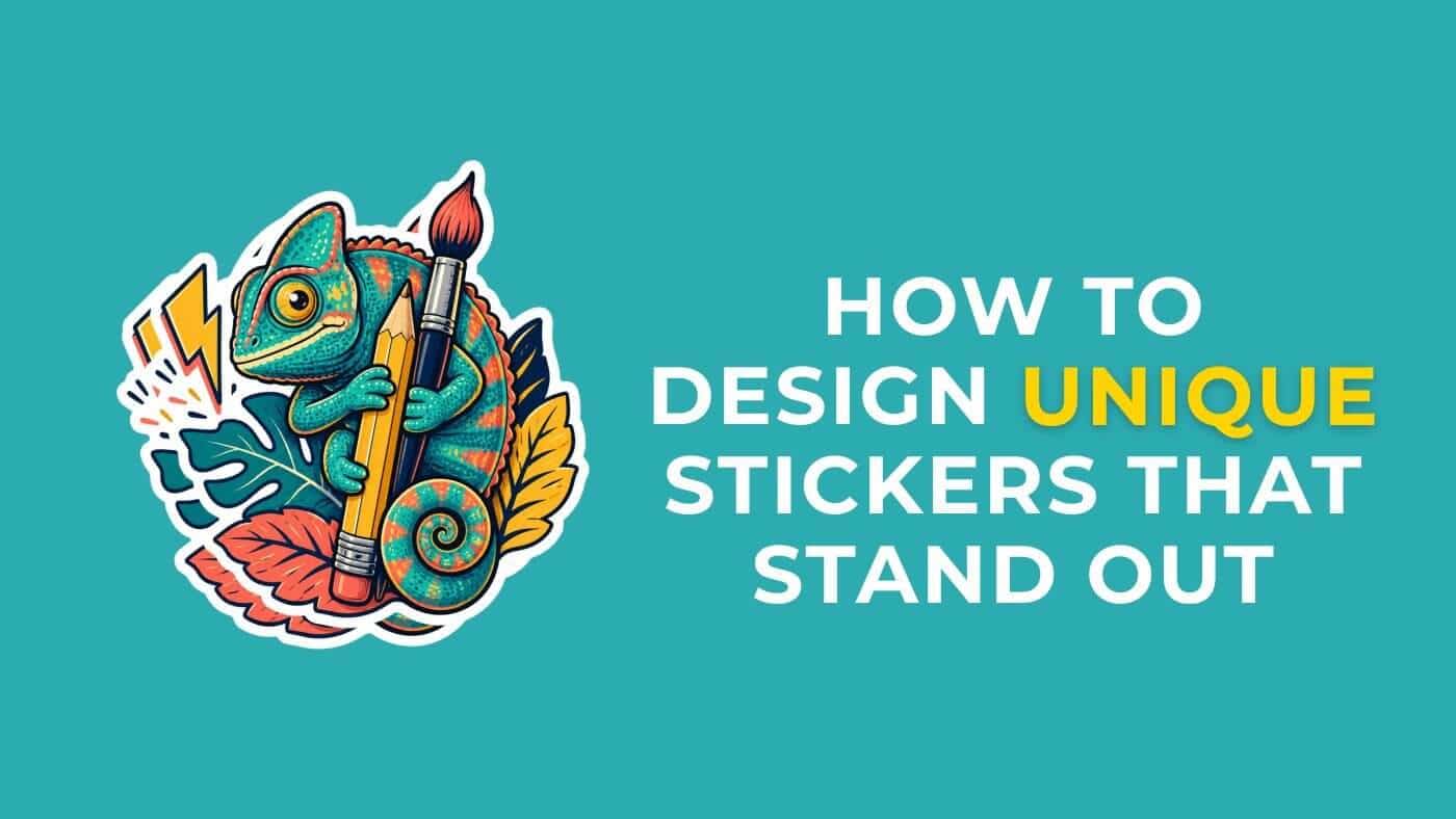 How Do I Design Unique Stickers That Stand Out?