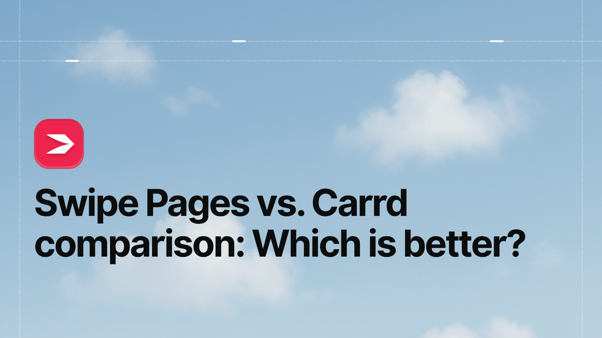 Swipe Pages vs. Carrd Comparison: Which Is Better?
