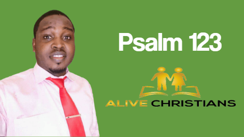 Psalm 123 KJV with Audio - Unto thee lift I up mine eyes