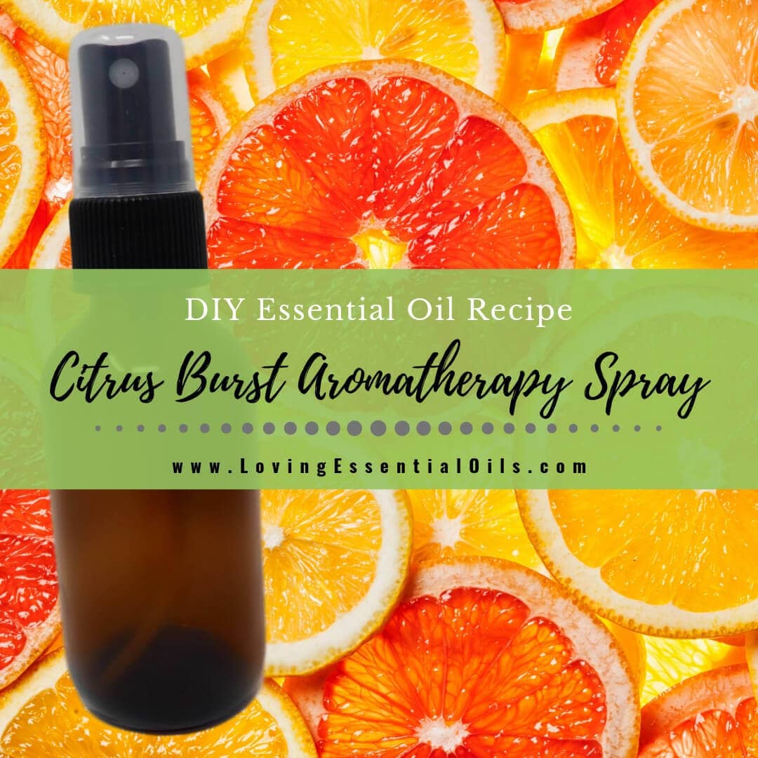 DIY Citrus Essential Oil Spray - Aromatherapy Mist Recipe