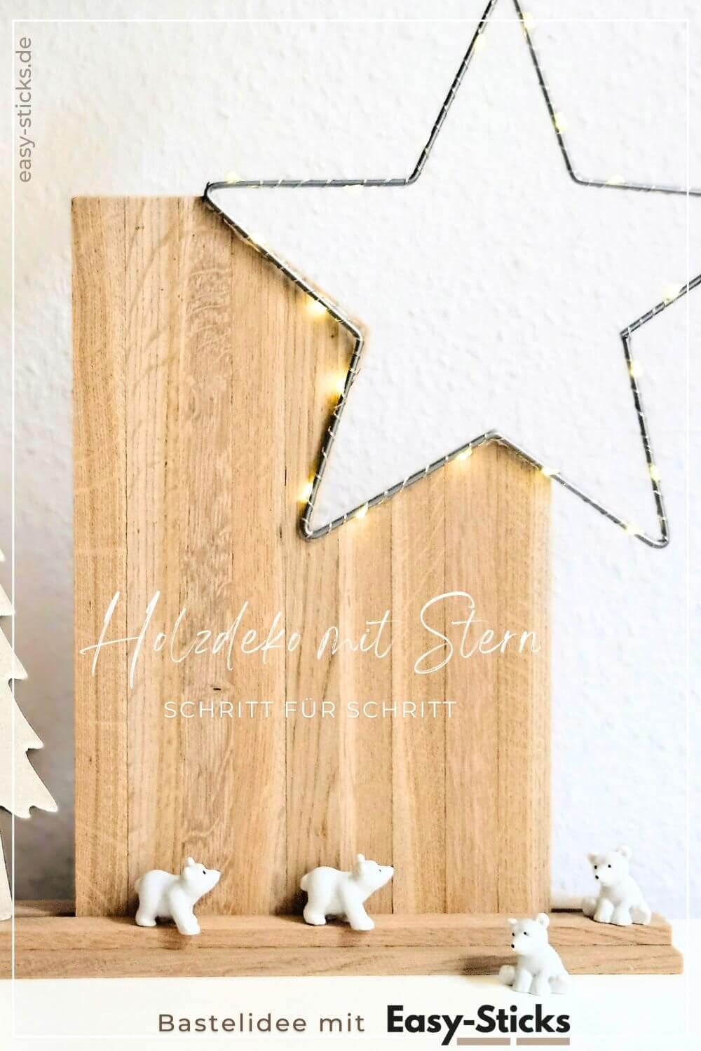 Holzdeko mit Stern Schritt für Schritt Anleitung