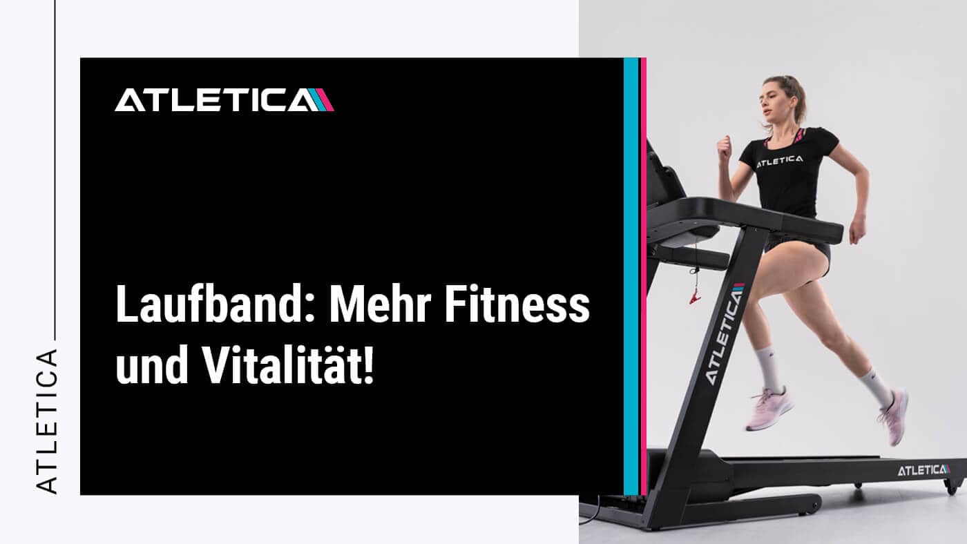Laufband: Mehr Fitness und Vitalität! | ATLETICA
